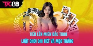 Tiến Lên Miền Bắc TX88