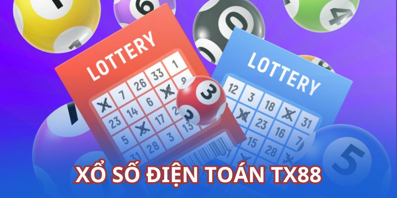 Xổ Số Điện Toán TX88